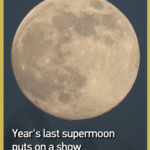 2025_s_Final_Supermoon_Dazzles_Global_Skywatchers video poster