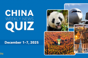 China_Weekly_News_Quiz__Test_Your_Knowledge_on_Dec_1_7_Events