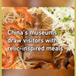 China_s_Museums_Serve_History_on_a_Plate_with_Relic_Inspired_Cuisine_poster - Khabar Asia China_s_Museums_Serve_History_on_a_Plate_with_Relic_Inspired_Cuisine video poster