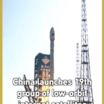 China_Advances_Satellite_Internet_Network_with_19th_Low_Orbit_Launch video poster