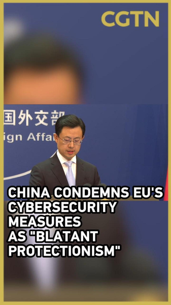 China_Slams_EU_Cybersecurity_Rules_as__Protectionist_Move_ video poster
