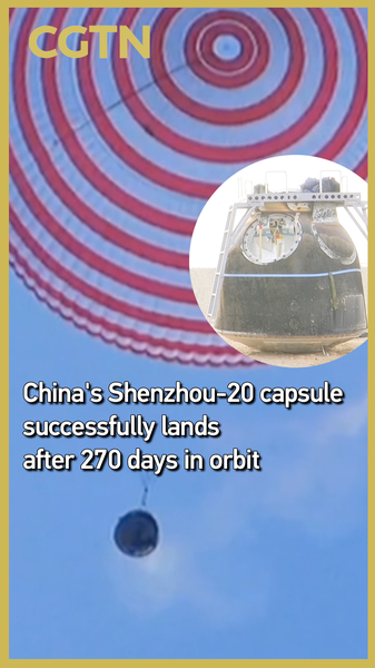 China_s_Shenzhou_20_Capsule_Completes_Unmanned_Return_Mission video poster