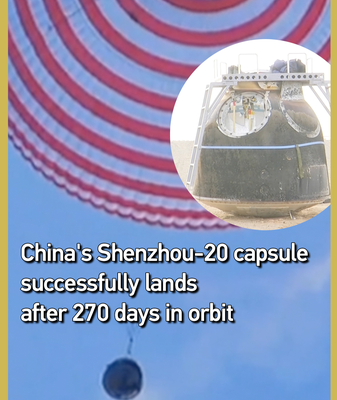China’s Shenzhou-20 Capsule Returns Safely After 270-Day Orbital Mission video poster
