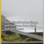 Storm_Goretti_Wreaks_Havoc_Across_Europe_With_Record_Winds__Snow video poster