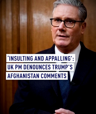 UK_PM_Starmer_Condemns_Trump_s_Afghanistan_Remarks_as_Allies_Demand_Apology video poster