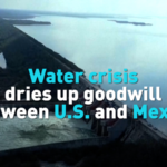 U_S__Mexico_Water_Treaty_Sparks_Tensions_Amid_Climate_Pressures video poster
