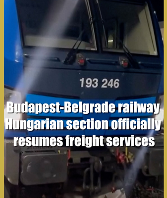 Budapest_Belgrade_Railway_Freight_Resumes__Boosting_BRI_Connectivity video poster