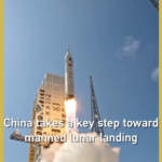 China_Advances_Toward_Manned_Moon_Mission_with_Key_Rocket_Tests video poster
