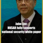 HKSAR_Chief_John_Lee_Backs_National_Security_White_Paper video poster