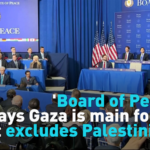 Trump_s__Board_of_Peace__Faces_Criticism_Over_Exclusion_of_Palestinians_in_Gaza_Talks video poster