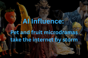 AI_Microdramas__Pet_and_Fruit_Soap_Operas_Captivate_Global_Audiences