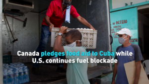 Canada_Boosts_Food_Aid_to_Cuba_Amid_US_Fuel_Blockade video poster