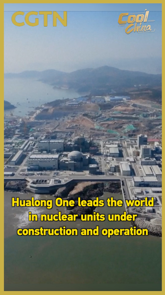 China_s_Hualong_One_Dominates_Global_Nuclear_Energy_Landscape_in_2026 video poster