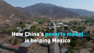 China_s_Poverty_Alleviation_Model_Gains_Traction_in_Mexico video poster
