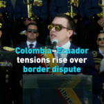Colombia_Ecuador_Border_Tensions_Escalate_Amid_Mediation_Efforts video poster