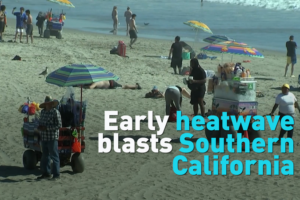 Early_Heatwave_Shatters_Records_Across_Southern_California video poster