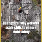 Guangxi_Railway_Heroes_Scale_Cliffs_to_Safeguard_Passenger_Trains video poster