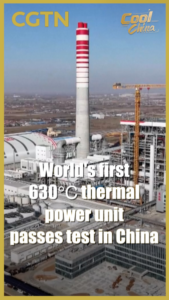 China Launches World’s First 630℃ Thermal Power Unit, Boosting Clean Energy Goals video poster
