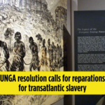 UNGA_Urges_Reparations_for_Transatlantic_Slavery_in_Landmark_Resolution_poster - Khabar Asia UNGA_Urges_Reparations_for_Transatlantic_Slavery_in_Landmark_Resolution video poster