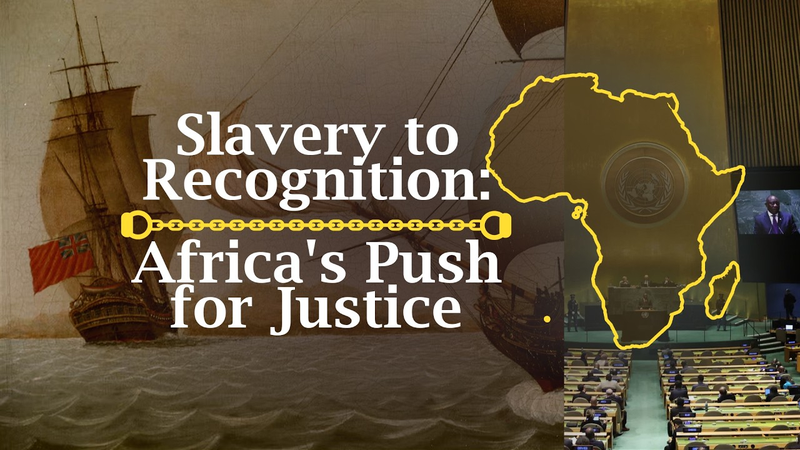 UN_Declares_Transatlantic_Slave_Trade__Gravest_Crime_Against_Humanity___Africa_s_Path_Forward_in_2026